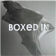 Boxed In - Boxed In